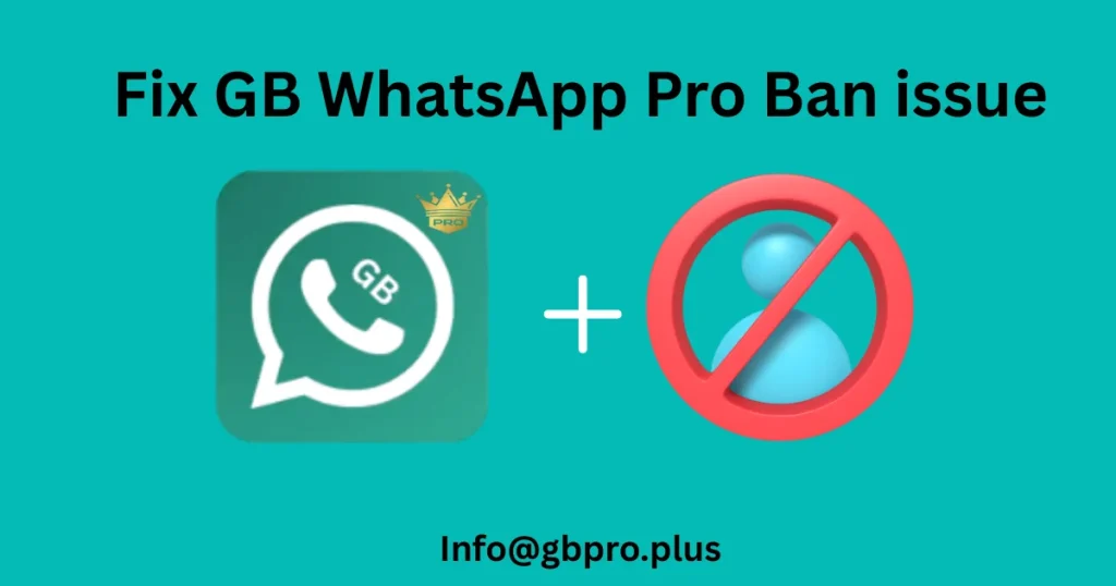 Fix GB Whatsapp Pro Ban Issue
